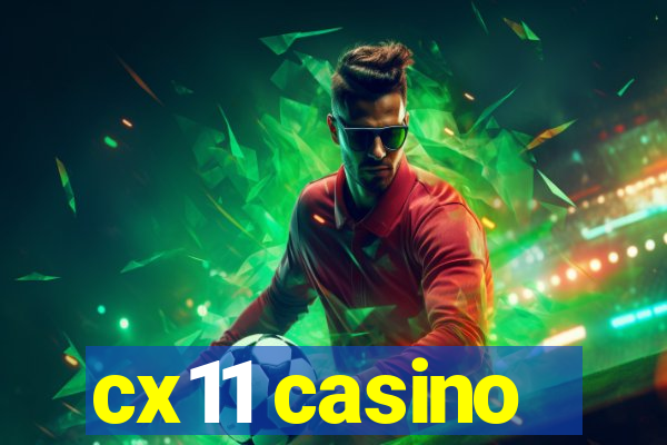 cx11 casino